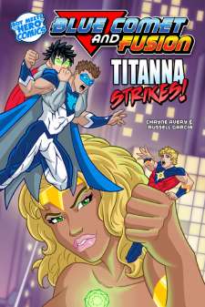 Blue Comet And Fusion: Titanna Strikes!