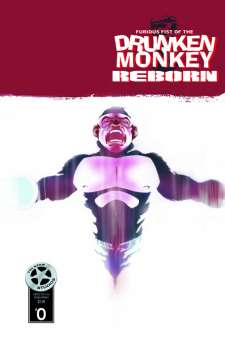 Furious Fist Of The Drunken Monkey #0