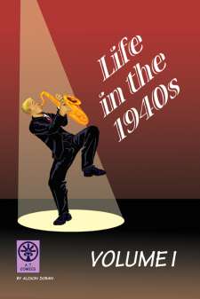 Life In The 1940s Volume 1