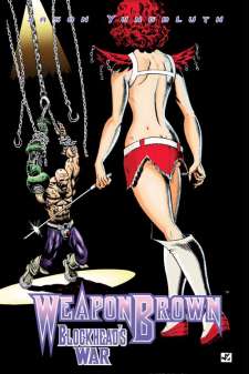 Weapon Brown: Blockkhead's War #3