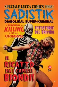 Sadistik #0: Speciale Lucca Comics 2008!