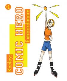 Keeley: Comic Hero Extraordinaire #1