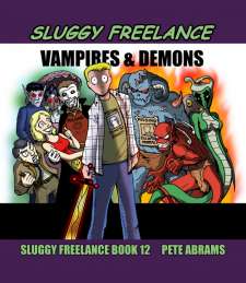 Sluggy Freelance Book 12: Vampires & Demons