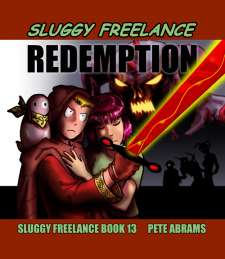 Sluggy Freelance Book 13: Redemption