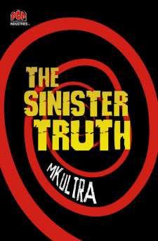 The Sinister Truth: MK-ultra