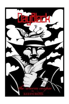 Dayblack: The Warm Coarpse