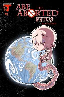 Abe The Aborted Fetus #1