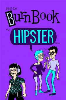 Burn Book 003: The Hipster Issue