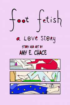 Foot Fetish: A Love Story By Amy E. Chace