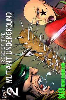 Rise Of The Mutant Underground Issue 2